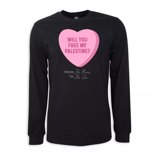 "Will You Free My Palestine?" Hand Pressed Graphic Unisex Long Sleeve