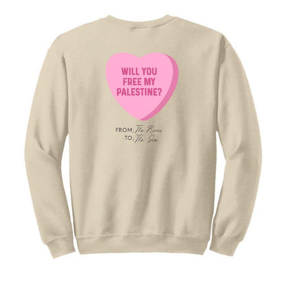 "Will You Free My Palestine?" Crewneck Unisex Hand Pressed Graphics