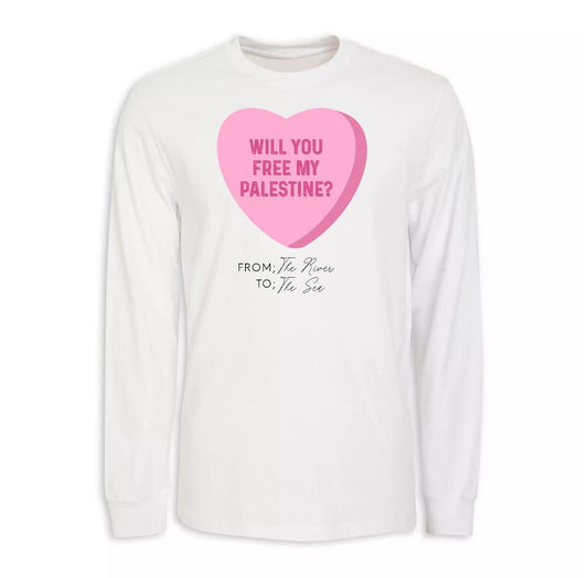 "Will You Free My Palestine?" Hand Pressed Graphic Unisex Long Sleeve